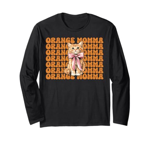 Orange Momma Orange Cat Tabby Cat Mom Mama Muttertag Langarmshirt von Womens Coquette Bow Orange Cat Tabby Cat Gifts