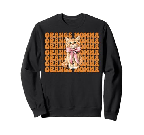 Orange Momma Orange Cat Tabby Cat Mom Mama Muttertag Sweatshirt von Womens Coquette Bow Orange Cat Tabby Cat Gifts