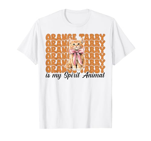 Orange Tabby is My Spirit Animal Orange Katze Tabby Cat Girl T-Shirt von Womens Coquette Bow Orange Cat Tabby Cat Gifts