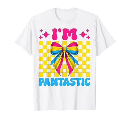 I'm Pantastic Lustige Pansexual Pan Pride Flagge LGBTQ Girl T-Shirt I'm Pantastic Lustige Pansexual Pan Pride Flagge LGBTQ Girl T-Shirt von Womens Coquette Bow Pansexual Pan Pride Gifts