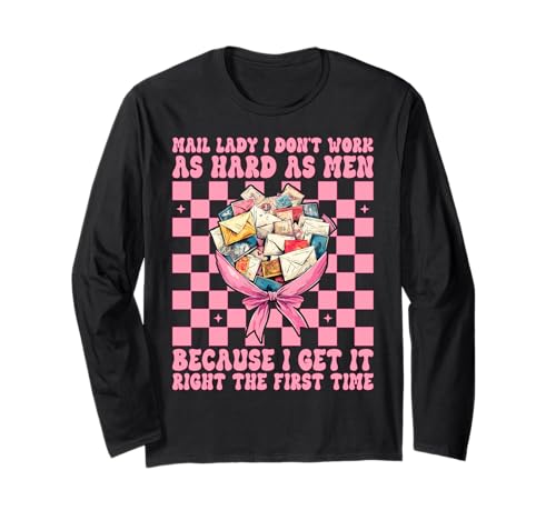 Mail Lady I Don't Work As Hard As Men Postarbeiter Kokette Langarmshirt von Womens Coquette Bow Postal Worker Mail Lady Gifts