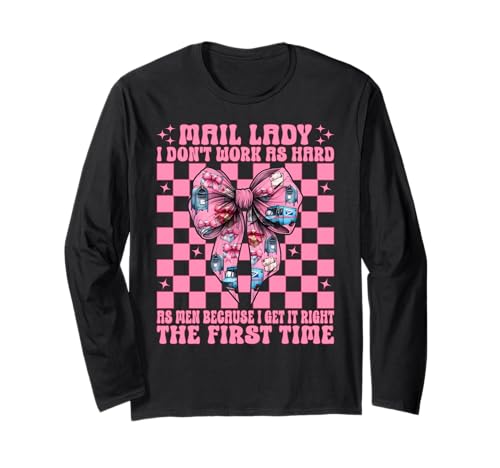 Mail Lady I Don't Work As Hard As Men Postarbeiter Kokette Langarmshirt Mail Lady I Don't Work As Hard As Men Postarbeiter Kokette Langarmshirt von Womens Coquette Bow Postal Worker Mail Lady Gifts