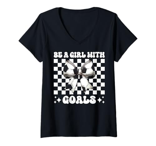 Damen Be A Girl With Goals Fußball-Mädchen Kokette Schleife T-Shirt mit V-Ausschnitt von Womens Coquette Bow Ribbon Soccer Player Gifts