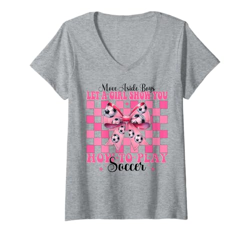 Damen Lass dir von einem Mädchen zeigen, wie man Soccer Girl Coquette Bow spielt T-Shirt mit V-Ausschnitt von Womens Coquette Bow Ribbon Soccer Player Gifts