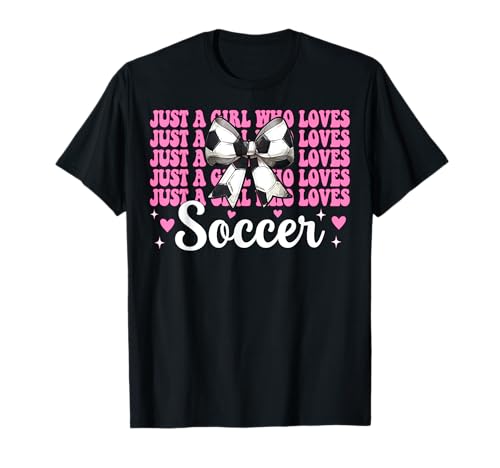 Just A Girl Who Loves Soccer Kokettschleife T-Shirt von Womens Coquette Bow Ribbon Soccer Player Gifts