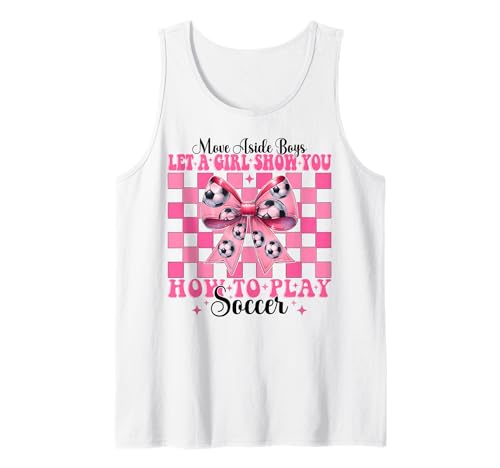 Lass dir von einem Mädchen zeigen, wie man Soccer Girl Coquette Bow spielt Tank Top von Womens Coquette Bow Ribbon Soccer Player Gifts
