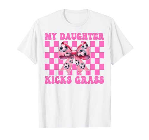 Meine Tochter kickt Grass Fußball Mama Muttertag Kokettenbogen T-Shirt von Womens Coquette Bow Ribbon Soccer Player Gifts