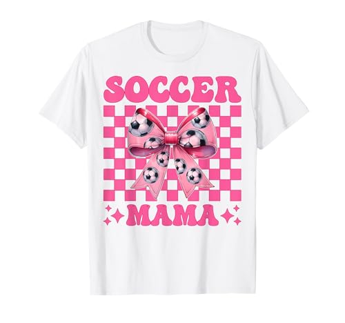 Soccer Mama Soccer Mom Muttertag Rosa Kokette Schleife T-Shirt von Womens Coquette Bow Ribbon Soccer Player Gifts