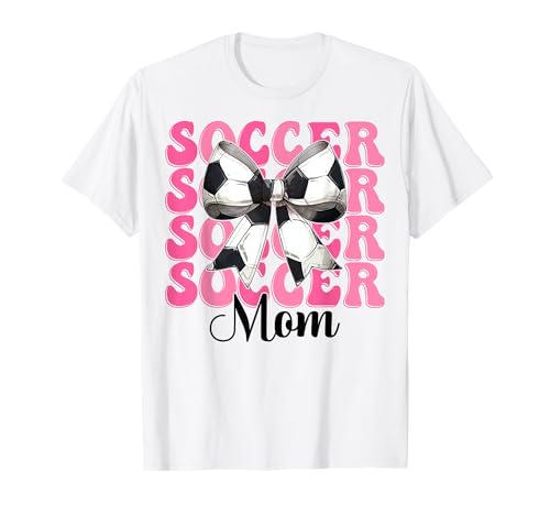 Soccer Mom Soccer Mama Muttertag Kokette Schleife T-Shirt von Womens Coquette Bow Ribbon Soccer Player Gifts