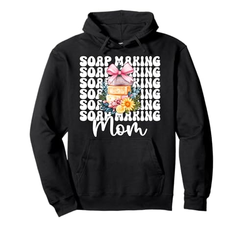 Seifenherstellung Mama Seifenbereiter Seifenhändler Mama Muttertag Pullover Hoodie von Womens Coquette Bow Soap Making Soap Maker Gifts
