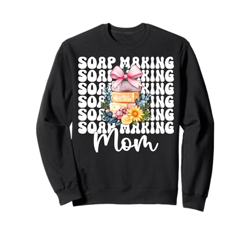 Seifenherstellung Mama Seifenbereiter Seifenhändler Mama Muttertag Sweatshirt von Womens Coquette Bow Soap Making Soap Maker Gifts