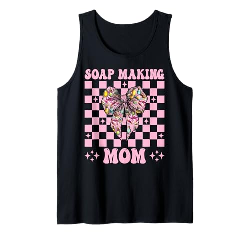 Seifenherstellung Mama Seifenbereiter Seifenhändler Mama Muttertag Tank Top Seifenherstellung Mama Seifenbereiter Seifenhändler Mama Muttertag Tank Top von Womens Coquette Bow Soap Making Soap Maker Gifts