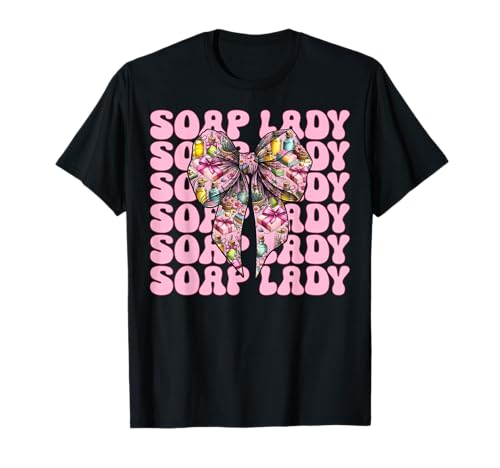 Soap Lady Seifenherstellung Seifenhersteller Seifenhändler Mädchen Mama T-Shirt Soap Lady Seifenherstellung Seifenhersteller Seifenhändler Mädchen Mama T-Shirt von Womens Coquette Bow Soap Making Soap Maker Gifts