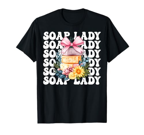 Soap Lady Seifenherstellung Seifenhersteller Seifenhändler Mädchen Mama T-Shirt Soap Lady Seifenherstellung Seifenhersteller Seifenhändler Mädchen Mama T-Shirt von Womens Coquette Bow Soap Making Soap Maker Gifts