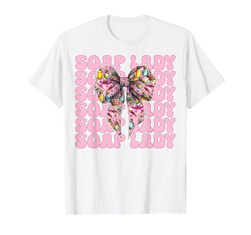 Soap Lady Seifenherstellung Seifenhersteller Seifenhändler Mädchen Mama T-Shirt Soap Lady Seifenherstellung Seifenhersteller Seifenhändler Mädchen Mama T-Shirt von Womens Coquette Bow Soap Making Soap Maker Gifts