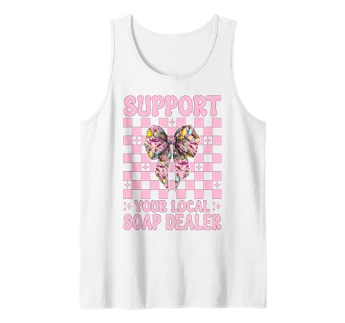 Unterstützen Sie Ihren lokalen Seifenhändler Seifenherstellung Seifenhersteller Mädchen Tank Top Unterstützen Sie Ihren lokalen Seifenhändler Seifenherstellung Seifenhersteller Mädchen Tank Top von Womens Coquette Bow Soap Making Soap Maker Gifts