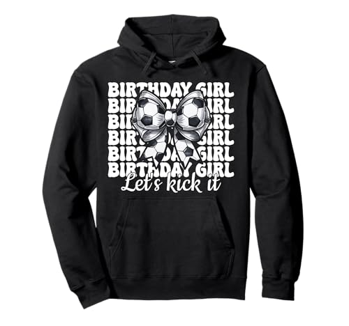 Fußball-Mädchen Kokette Schleife Geburtstag Mädchen Let's Kick It Pullover Hoodie von Womens Coquette Bow Soccer Player Gifts