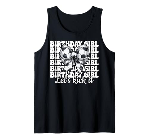 Fußball-Mädchen Kokette Schleife Geburtstag Mädchen Let's Kick It Tank Top Fußball-Mädchen Kokette Schleife Geburtstag Mädchen Let's Kick It Tank Top von Womens Coquette Bow Soccer Player Gifts