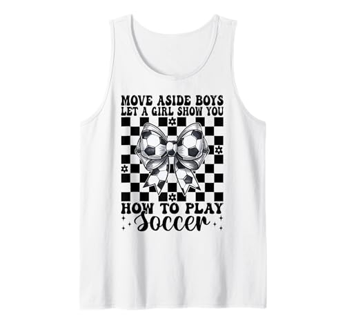 Lass dir von einem Mädchen zeigen, wie man Fußball spielt, Mama Tank Top von Womens Coquette Bow Soccer Player Gifts