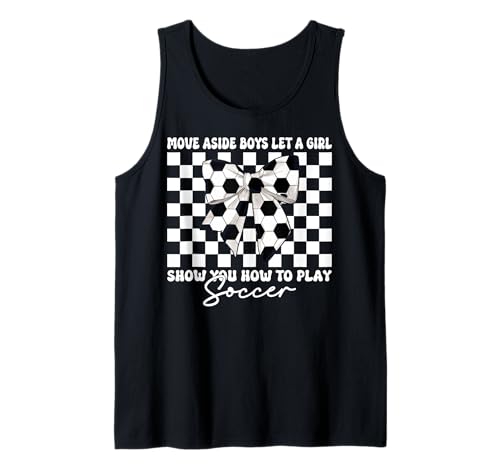 Lassen Sie sich von einem Mädchen zeigen, wie man Fußballmädchen spielt Tank Top von Womens Coquette Bow Soccer Player Gifts