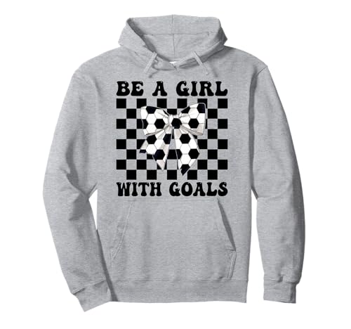 Soccer Girl Coquette Sei ein Mädchen mit Toren Pullover Hoodie Soccer Girl Coquette Sei ein Mädchen mit Toren Pullover Hoodie von Womens Coquette Bow Soccer Player Gifts
