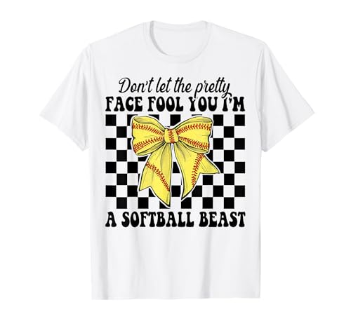 Lass Dich Nicht von dem hübschen Gesicht täuschen Ich Bin EIN Softball Beast Girl T-Shirt von Womens Coquette Bow Softball Player Gifts