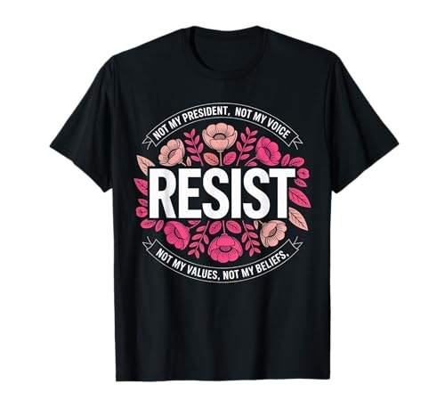 Democrat Damen Floral Resist patriotisch demokratisch USA T-Shirt Democrat Damen Floral Resist patriotisch demokratisch USA T-Shirt von Womens Floral Resist Not My President hish sar