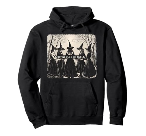 Das Mädchen wird ein Mädchen sein, lustige Hexe, Witchy Vibes Pullover Hoodie von Womens Girl Will Be Girls Funny Tee