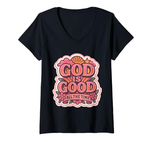 Damen Damen God is Good All The Time Christian Girl Jesus Christus T-Shirt mit V-Ausschnitt Damen Damen God is Good All The Time Christian Girl Jesus Christus T-Shirt mit V-Ausschnitt von Womens God Is Good All The Time Christian Products