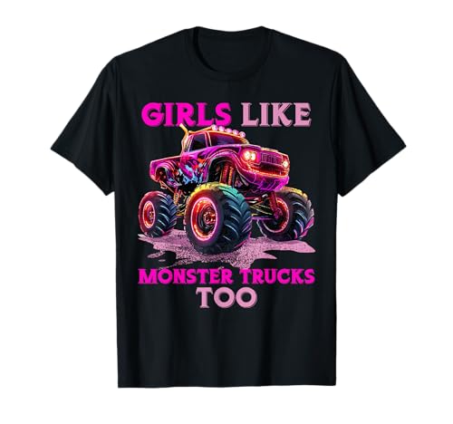 Lustige Mädchen mögen Monster Trucks Too Monster Truck Lover T-Shirt von Womens Monster Truck Gifts & Apparel