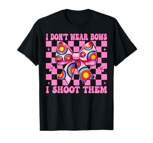 Ich trage keine Bögen, ich erschieße sie, Bogenschießen, Mädchen, Bogenschütze T-Shirt Ich trage keine Bögen, ich erschieße sie, Bogenschießen, Mädchen, Bogenschütze T-Shirt von Womens Pink Coquette Bow Archery Archer Gifts