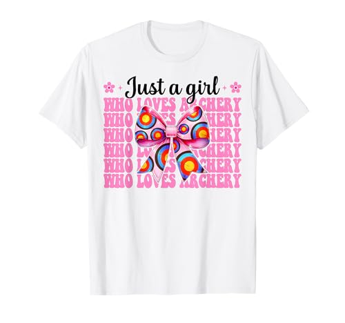 Just A Girl Who Loves Bogenschießen Mama Bogenschützer Bogen und Pfeil T-Shirt Just A Girl Who Loves Bogenschießen Mama Bogenschützer Bogen und Pfeil T-Shirt von Womens Pink Coquette Bow Archery Archer Gifts