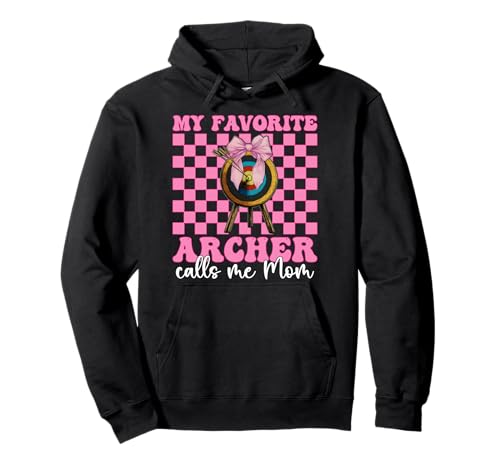 My Favorite Archer Calls Me Mom Bogenschießen Mama Muttertag Pullover Hoodie My Favorite Archer Calls Me Mom Bogenschießen Mama Muttertag Pullover Hoodie von Womens Pink Coquette Bow Archery Archer Gifts