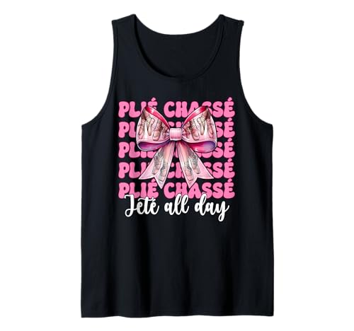 Ballerina Mädchen Ballett Tanz Plié Chassé Jeté All Day Tank Top Ballerina Mädchen Ballett Tanz Plié Chassé Jeté All Day Tank Top von Womens Pink Coquette Bow Ballerina Ballet Gifts