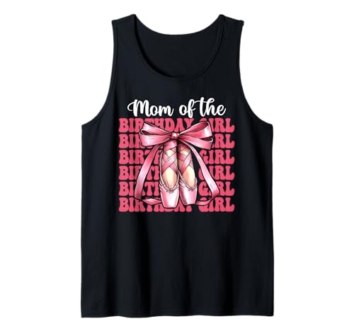 Ballerina Mama Ballett Tänzerin Mutter des Geburtstags Mädchen Tank Top von Womens Pink Coquette Bow Ballerina Ballet Gifts
