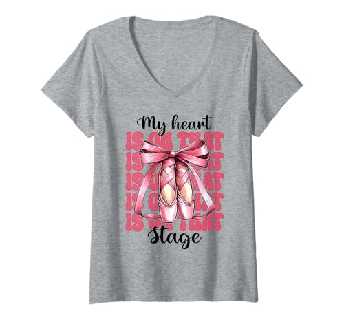 Damen Ballerina Girl Mom Ballett Dance My Heart Is On That Stage T-Shirt mit V-Ausschnitt Damen Ballerina Girl Mom Ballett Dance My Heart Is On That Stage T-Shirt mit V-Ausschnitt von Womens Pink Coquette Bow Ballerina Ballet Gifts