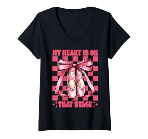 Damen Ballerina Girl Mom Ballett Dance My Heart Is On That Stage T-Shirt mit V-Ausschnitt Damen Ballerina Girl Mom Ballett Dance My Heart Is On That Stage T-Shirt mit V-Ausschnitt von Womens Pink Coquette Bow Ballerina Ballet Gifts