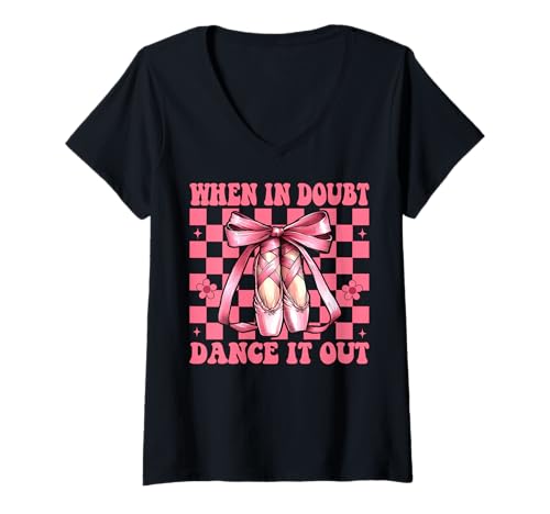 Damen Ballerina Mädchen Balletttänzerin When In Doubt Dance It Out T-Shirt mit V-Ausschnitt Damen Ballerina Mädchen Balletttänzerin When In Doubt Dance It Out T-Shirt mit V-Ausschnitt von Womens Pink Coquette Bow Ballerina Ballet Gifts