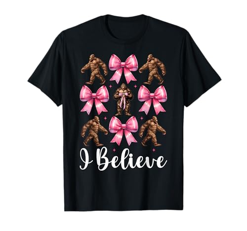 I Believe Bigfoot Sasquatch Kokettenschleife für Mädchen, Mama, Rosa T-Shirt I Believe Bigfoot Sasquatch Kokettenschleife für Mädchen, Mama, Rosa T-Shirt von Womens Pink Coquette Bow Bigfoot Sasquatch Gifts