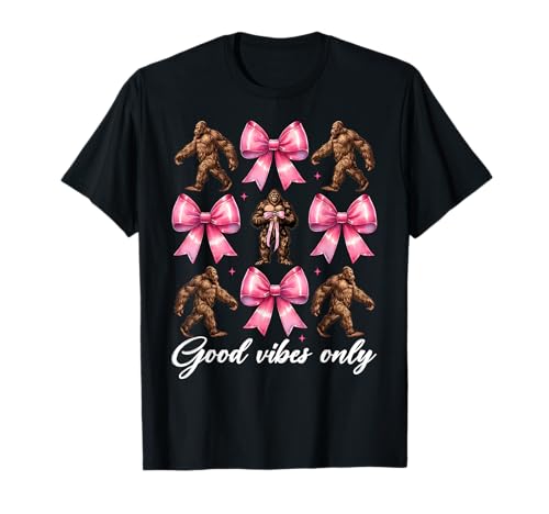 Lustiger Bigfoot Sasquatch Girl Coquette Bow Only Good Vibes T-Shirt Lustiger Bigfoot Sasquatch Girl Coquette Bow Only Good Vibes T-Shirt von Womens Pink Coquette Bow Bigfoot Sasquatch Gifts