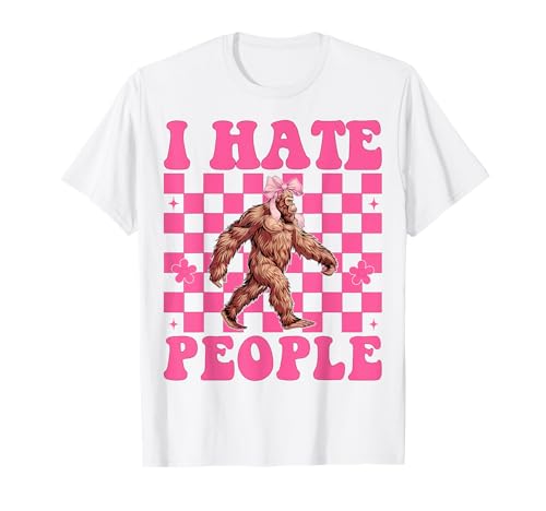 Lustiger Bigfoot Sasquatch Girl Mom Coquette Bow I Hate People T-Shirt Lustiger Bigfoot Sasquatch Girl Mom Coquette Bow I Hate People T-Shirt von Womens Pink Coquette Bow Bigfoot Sasquatch Gifts