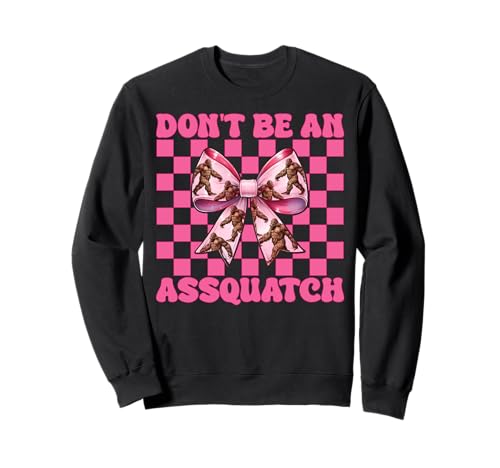 Sei Keine Assquatch Bigfoot Sasquatch Girl Mama Kokette Sweatshirt Sei Keine Assquatch Bigfoot Sasquatch Girl Mama Kokette Sweatshirt von Womens Pink Coquette Bow Bigfoot Sasquatch Gifts