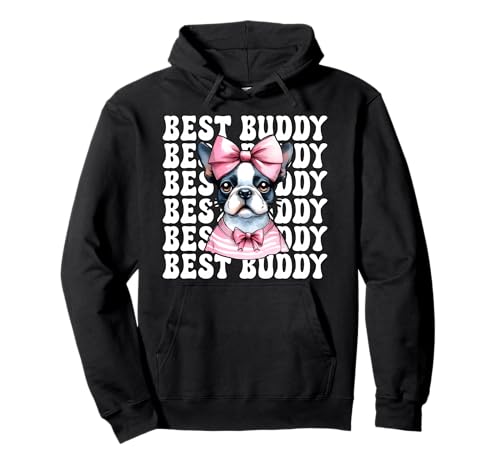 Best Buddy Boston Terrier, Bostie, Hund, Mädchen, Mama, Kokettenbogen Pullover Hoodie Best Buddy Boston Terrier, Bostie, Hund, Mädchen, Mama, Kokettenbogen Pullover Hoodie von Womens Pink Coquette Bow Boston Terrier Dog Gifts