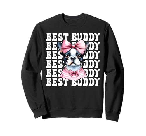 Best Buddy Boston Terrier, Bostie, Hund, Mädchen, Mama, Kokettenbogen Sweatshirt Best Buddy Boston Terrier, Bostie, Hund, Mädchen, Mama, Kokettenbogen Sweatshirt von Womens Pink Coquette Bow Boston Terrier Dog Gifts