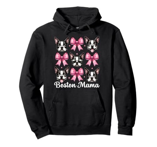 Boston Mama Boston Terrier Mama Bostie Hund Muttertag Pullover Hoodie Boston Mama Boston Terrier Mama Bostie Hund Muttertag Pullover Hoodie von Womens Pink Coquette Bow Boston Terrier Dog Gifts
