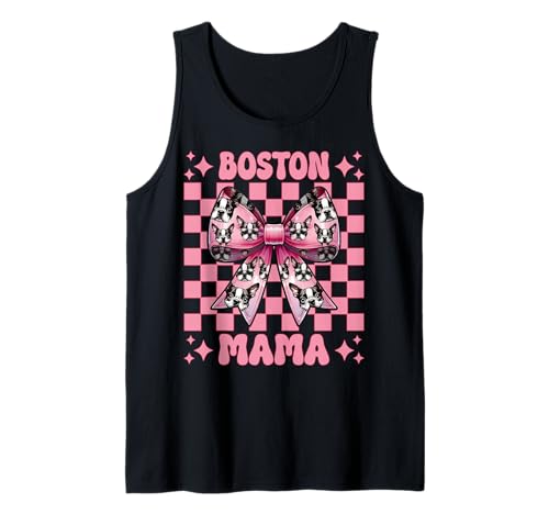 Boston Mama Boston Terrier Mama Bostie Hund Muttertag Tank Top Boston Mama Boston Terrier Mama Bostie Hund Muttertag Tank Top von Womens Pink Coquette Bow Boston Terrier Dog Gifts