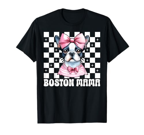 Boston Mama Boston Terrier Mom Bostie Hundeschleife T-Shirt Boston Mama Boston Terrier Mom Bostie Hundeschleife T-Shirt von Womens Pink Coquette Bow Boston Terrier Dog Gifts