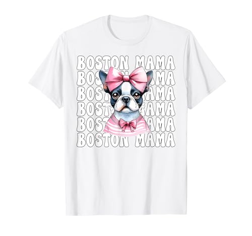 Boston Mama Boston Terrier Mom Bostie Hundeschleife T-Shirt Boston Mama Boston Terrier Mom Bostie Hundeschleife T-Shirt von Womens Pink Coquette Bow Boston Terrier Dog Gifts