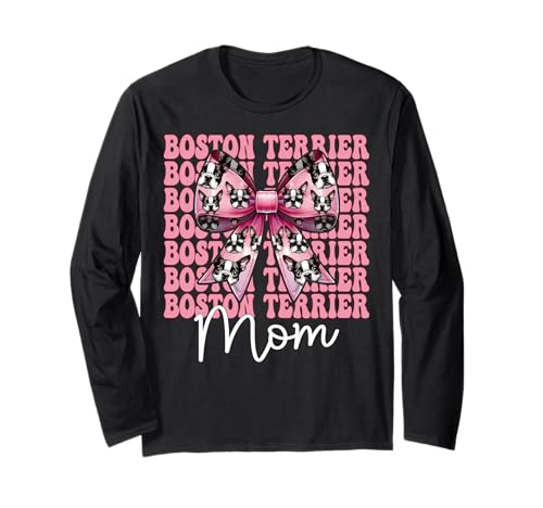 Boston Terrier Mom Mama Bostie Hund Muttertag Kokette Schleife Langarmshirt Boston Terrier Mom Mama Bostie Hund Muttertag Kokette Schleife Langarmshirt von Womens Pink Coquette Bow Boston Terrier Dog Gifts