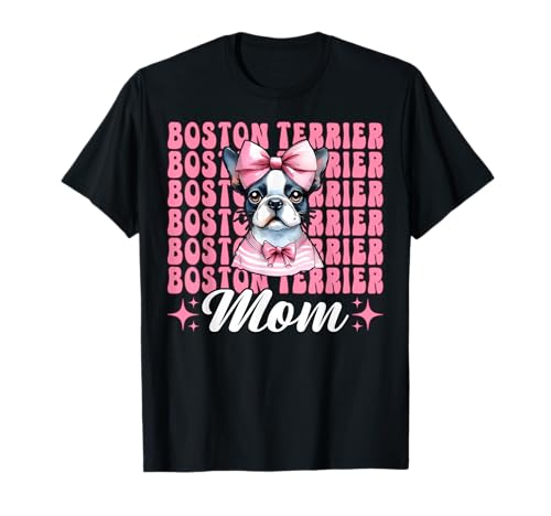 Boston Terrier Mom Mama Bostie Hund Muttertag Kokette Schleife T-Shirt Boston Terrier Mom Mama Bostie Hund Muttertag Kokette Schleife T-Shirt von Womens Pink Coquette Bow Boston Terrier Dog Gifts